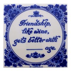 Delfts blauwe tegel - "Friendship, like wine...", 15 cm