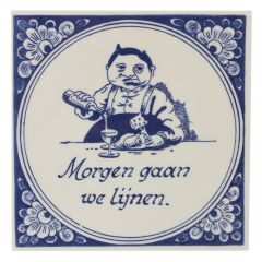 Delfts blauwe tegel - "Morgen gaan we lijnen",  15 cm
